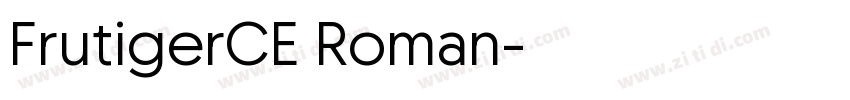 FrutigerCE Roman字体转换